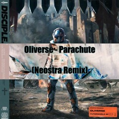 Oliverse - Parachute (Neostra Remix)