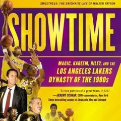 Showtime: Magic, Kareem, Riley, and the Los Angeles Lakers Dynasty of the 1980s by Jeff Pearlman