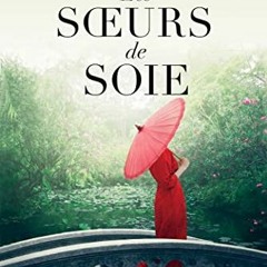 Lire Les Sœurs de soie (French Edition) pour votre lecture en ligne Fa2BD