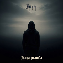 Jura - Naga Prawda
