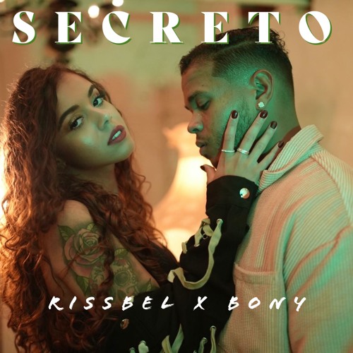 BONY X Rissbel - Secreto