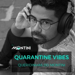 Quarantine Vibes - DJ Montini
