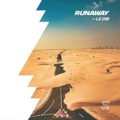 Le Dib - Runaway (Extended)