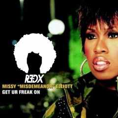 Missy Elliot - Get Ur Freak On (R3dX Bootleg)!!!FREE DOWNLOAD!!!