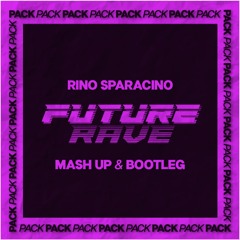 Future Rave Pack filtered & pitched for coyright FREE DOWNLOAD