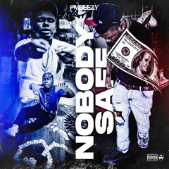 PMBeezy - Nobody Safe [Prod. By Ferragamo Beats]