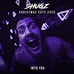 Shugz - Into You (Shugz Remix)