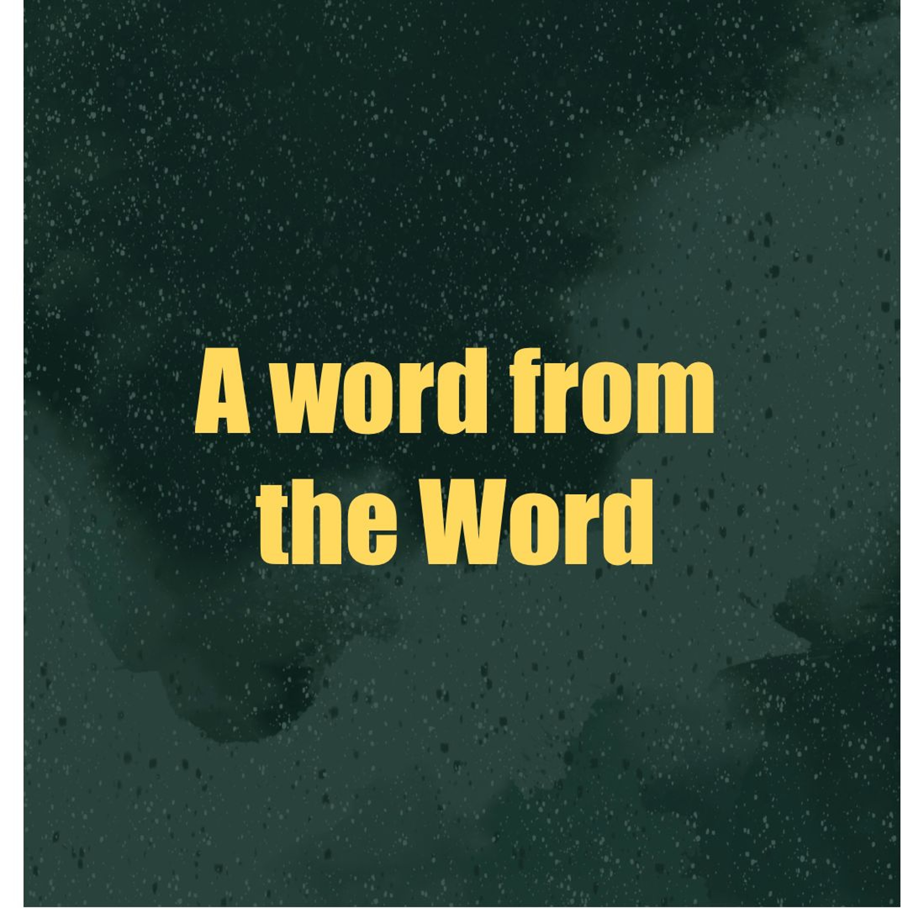 Dec 28/25 | Family Service | A Word from the Word episode artwork