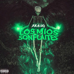 AK:420 - LOS MIOS SON FLAITES