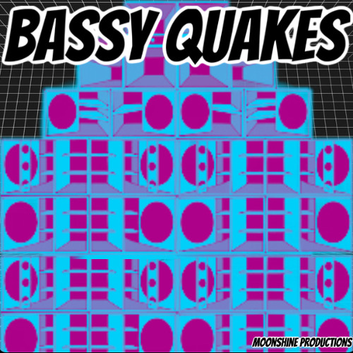 BASSY QUAKES