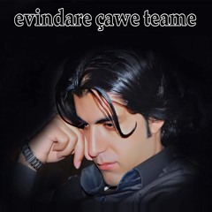 evindare çawe teame