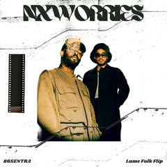 NxWorries - 86Sentra (Lume Folk Flip)