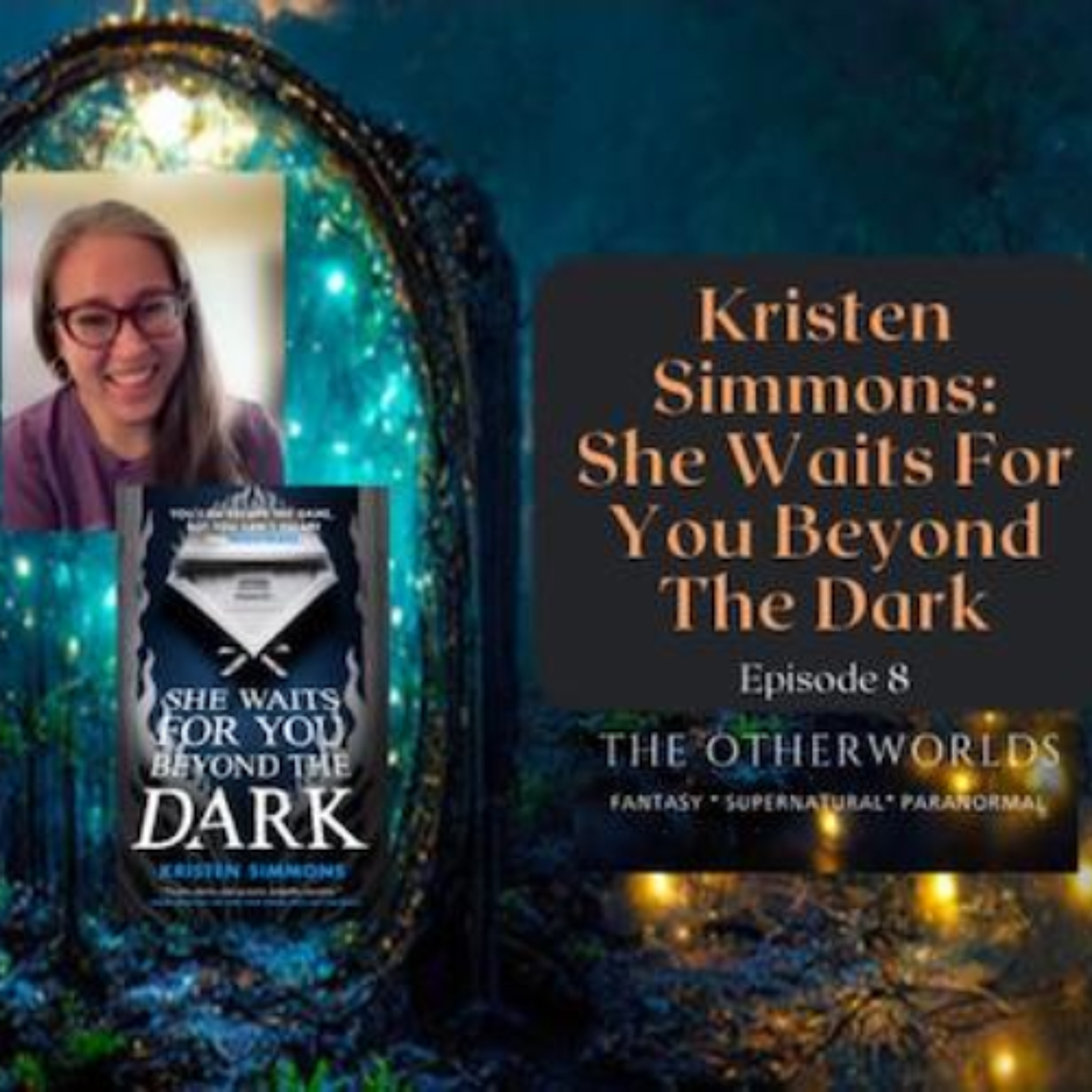 cover of episode Kristen Simmons - She Waits For You Beyond the Dark