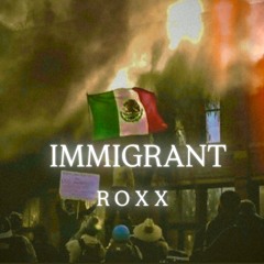 IMMIGRANT