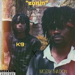 Mozay Tha Don X K9 - Zonin (OFFICIAL AUDIO)