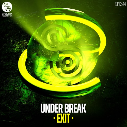 Under Break - Exit