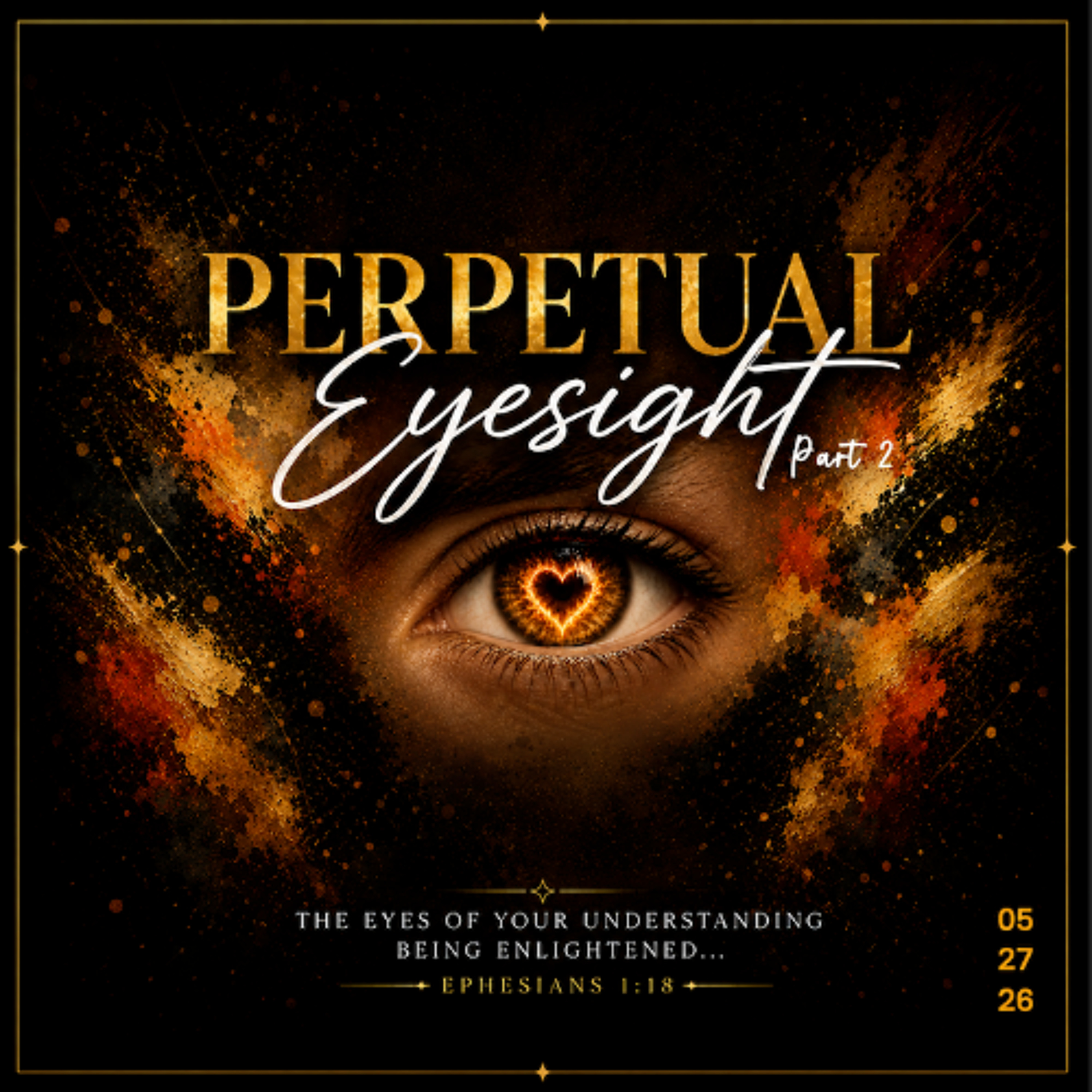 Perpetual Eyesight - Part 2 - Wed 05/27/26 episode artwork