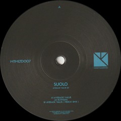 Suolo - Average Value EP (Incl. Herck Remix) (MTMLTD007)