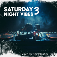 Saturday Night Vibes 3