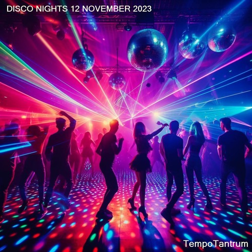 Disco Nights 12 November 2023 Mixset