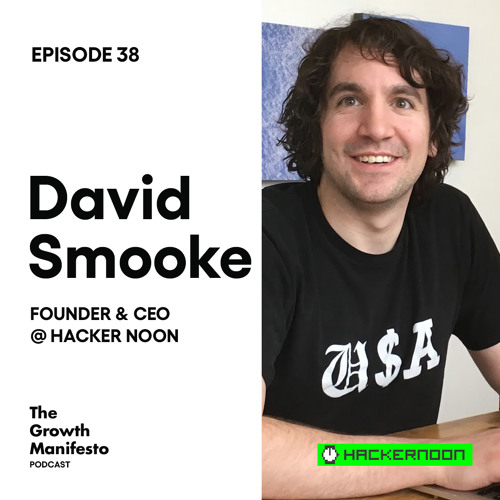 Building an industry leading publication with David Smooke from Hacker Noon