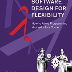 FREE PDF 📦 Software Design for Flexibility: How to Avoid Programming Yourself into a