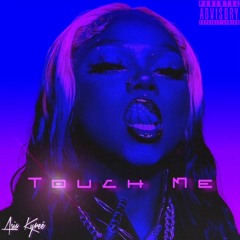 Touch Me