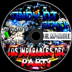 LOS IMPARABLES DEL PARTY - //CHICHA A LA VENA// - ANDY DJ REMIX