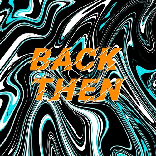 Back Then