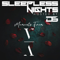 Sleepless Nights EP 383- D6 **Moments From This Never Happened**
