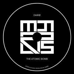 DAIRØ - THE ATOMIC BOMB