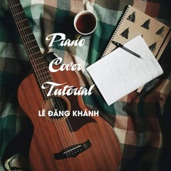 ANH TỪNG CỐ GẮNG - Nhật Phong - Lê Đăng Khánh -   Piano Cover Collection