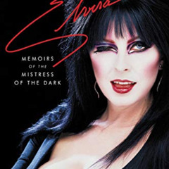 [GET] KINDLE 💘 Yours Cruelly, Elvira: Memoirs of the Mistress of the Dark by  Cassan