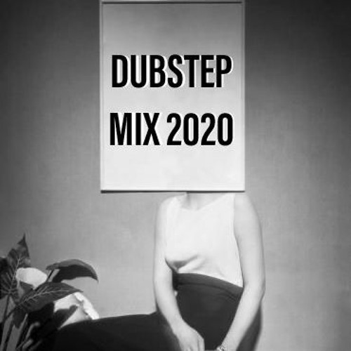 DUBSTEP MIX 2020