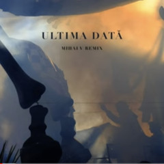Emma - Ultima Data (Mihai V Remix)