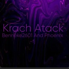 KRACH ATACK _collab version_ - benneke2601 x phoenix fj - Phoenix-fj , Benneke2601