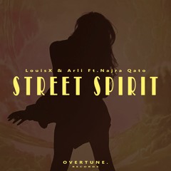 Louis X & Arli - Street Spirit (feat. Najra Qato)