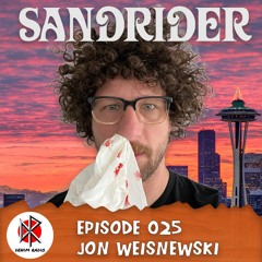 Episode 025 - Jon Weisnewski