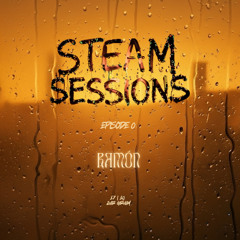 Steam Session 05 | Ramón [live at Gruam]