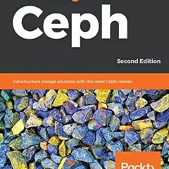 GET KINDLE PDF EBOOK EPUB Mastering Ceph: Infrastructure storage solutions with the latest Ceph rele
