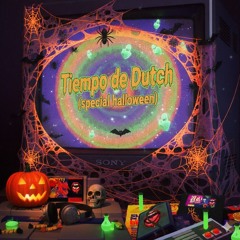 TIEMPO DE DUTCH (SPECIAL HALLOWEEN 🎃.