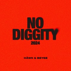 HÄWK & BEYGE - No Diggity 2024 (Extended Mix)