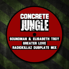 Greater Love - Radiokillaz Dubplate Mix