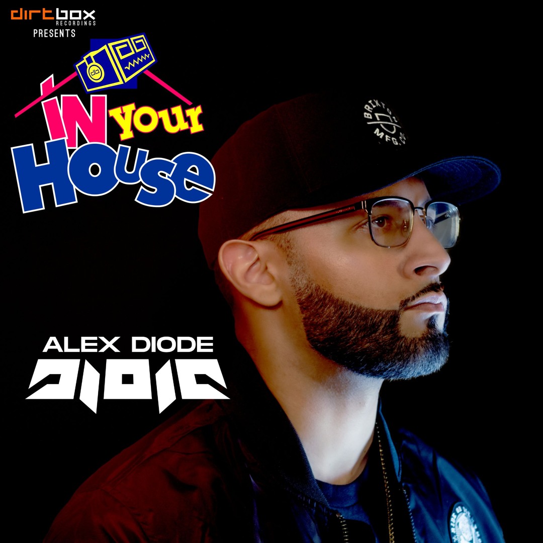 Dirtbox Recordings Presents "In Your House" 026- DIODE