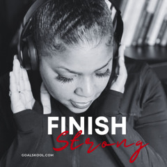 Finish What You Start