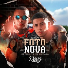 MC Tolent e MC Charada - Foto Nova (DJ Swat)