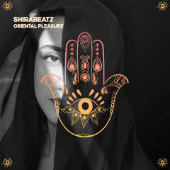 ShiraBeatz - Oriental Pleasure