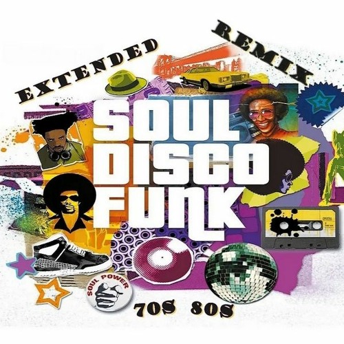 Stream Funk Disco Soul 70 - 80s (Set Of Extended Dance Remix) by ...
