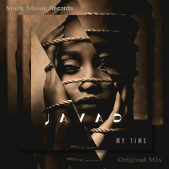 JAVAD - My Time (Original Mix)