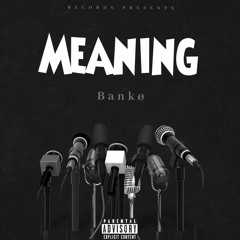 Bankø - Meaning (Official Audio)(Prod. Urbs)